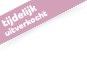 Tijdelijk uitverkocht